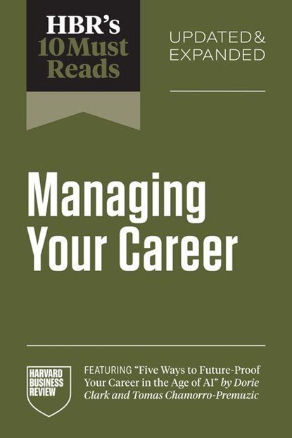 HBR's 10 Must Reads on Managing Your Career, Updated and Expanded, Harvard Business Review - Paperback - 9798892793766