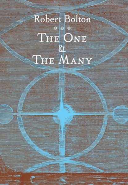 The One and the Many: A Defense of Theistic Religion, Robert Bolton - Gebonden - 9798892800624