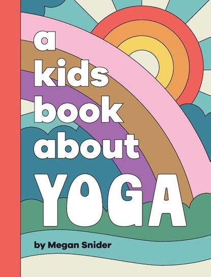 A Kids Book About Yoga, Megan Snider - Gebonden - 9798892810760