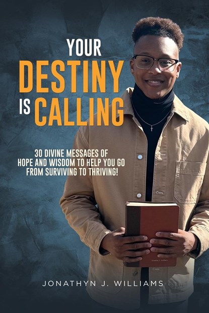 Your Destiny Is Calling, Jonathyn J. Williams - Paperback - 9798892850193