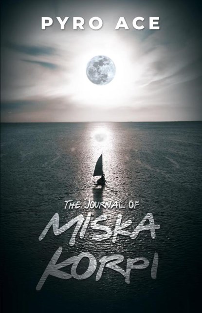 The Journal of Miska Korpi, Pyro Ace - Paperback - 9798892852579