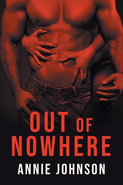 Out of Nowhere, Annie Johnson - Paperback - 9798892852715