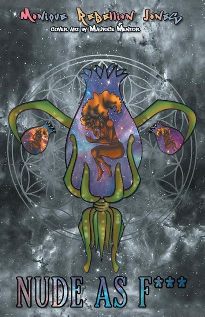 Nude as F***, Monique Rebellion Jones - Paperback - 9798892852975