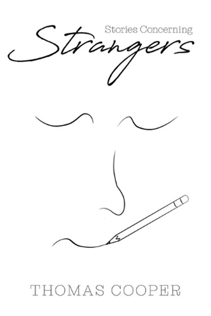 Stories Concerning Strangers, Thomas Cooper - Paperback - 9798892853859