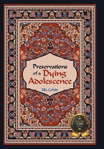Preservations of a Dying Adolescence, Ella Cofield - Gebonden - 9798892854054