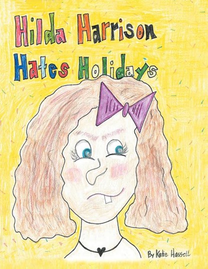 Hilda Harrison Hates Holidays, Katie Hassell - Paperback - 9798892855181