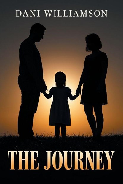 The Journey, Dani Williamson - Paperback - 9798892856027