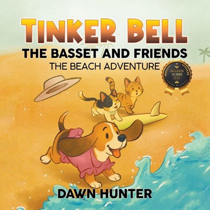 Tinker Bell the Basset and Friends, Dawn Hunter - Paperback - 9798892856706