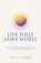 Live Fully. Leave Wisely., Paul Fried - Paperback - 9798892857086