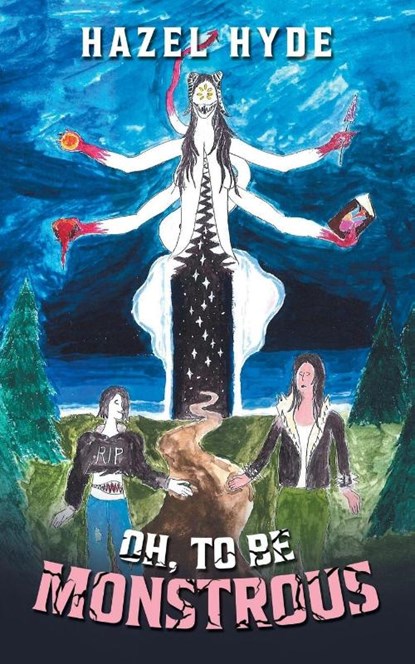Oh, To Be Monstrous, Hazel Hyde - Paperback - 9798892857871