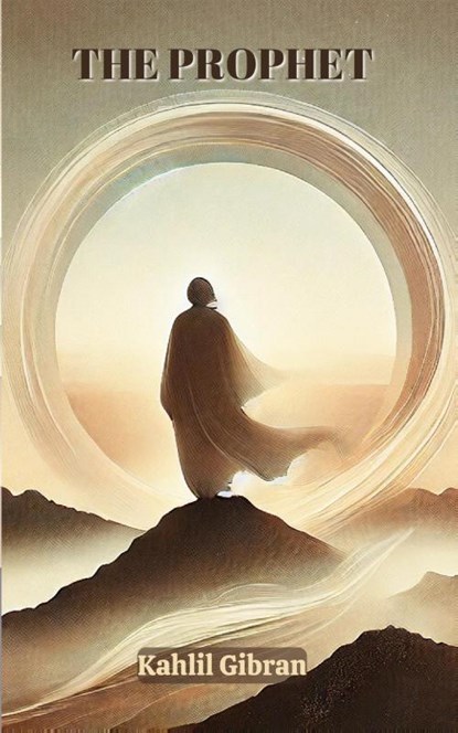 The Prophet, Kahlil Gibran - Paperback - 9798892907057
