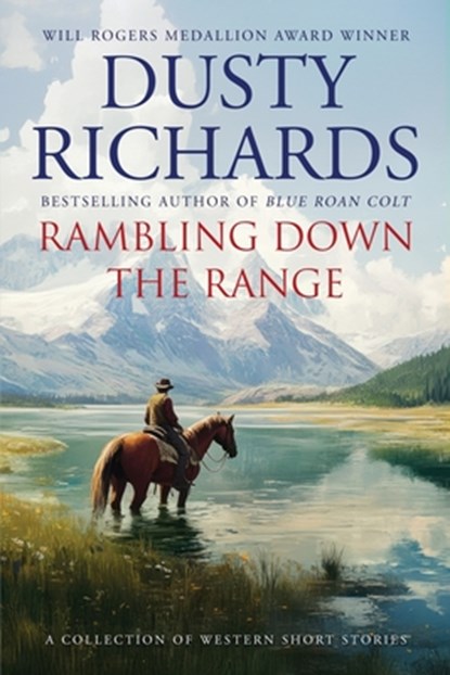 Rambling Down the Range, Dusty Richards - Paperback - 9798892990943