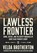 Lawless Frontier, Velda Brotherton - Gebonden - 9798892991308