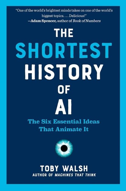 The Shortest History of Ai, Toby Walsh - Paperback - 9798893030891