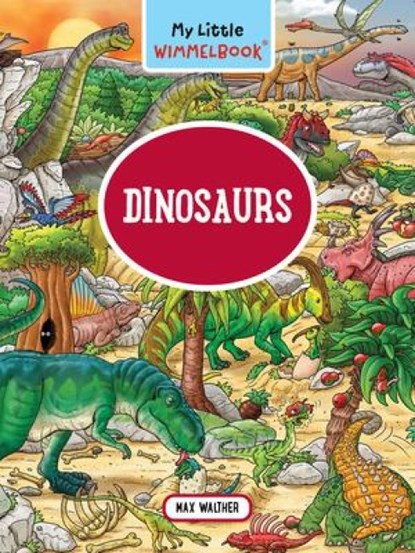 Walther, M: My Little Wimmelbook(r) - Dinosaurs, Max Walther - Gebonden - 9798893030969