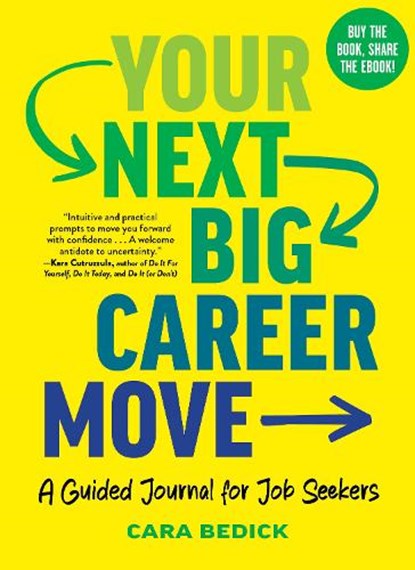 Your Next Big Career Move, Cara Bedick - Paperback - 9798893031003