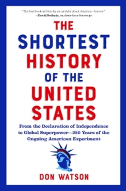 The Shortest History of the United States, Don Watson - Paperback - 9798893031195