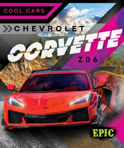 Chevrolet Corvette Z06, Kaitlyn Duling - Gebonden - 9798893040524