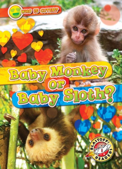Baby Monkey or Baby Sloth?, Kirsten Chang - Gebonden - 9798893044461