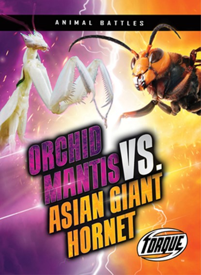 Orchid Mantis vs. Asian Giant Hornet, Nathan Sommer - Gebonden - 9798893045185