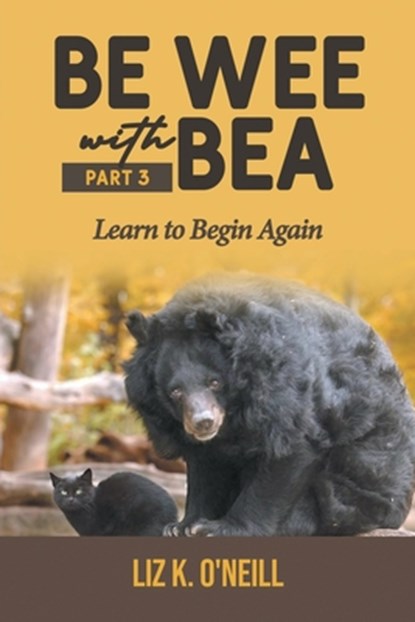 Be Wee with Bea 3, Liz K. O'Neill - Paperback - 9798893060638
