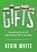 GIFTS, Kevin White - Paperback - 9798893070491
