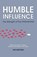 Humble Influence, Jim Matuga - Paperback - 9798893071443