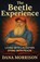 The Beetle Experience, Dana Morrison - Paperback - 9798893071900