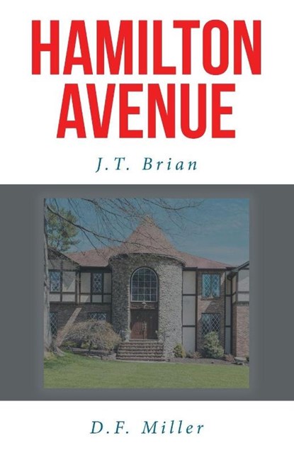 Hamilton Avenue, J. T. Brian ; D. F. Miller - Paperback - 9798893080568