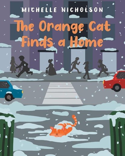 The Orange Cat Finds a Home, Michelle Nicholson - Paperback - 9798893080827