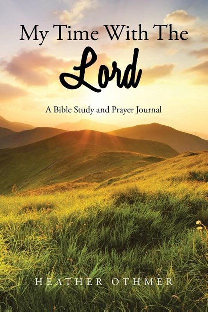 My Time with The Lord, Heather Othmer - Paperback - 9798893090918