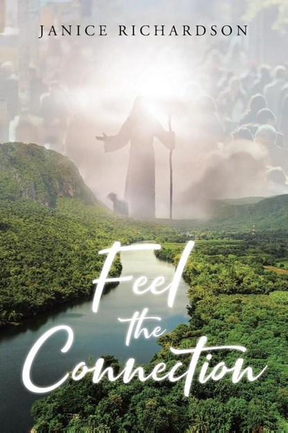 Feel the Connection, Janice Richardson - Paperback - 9798893096668
