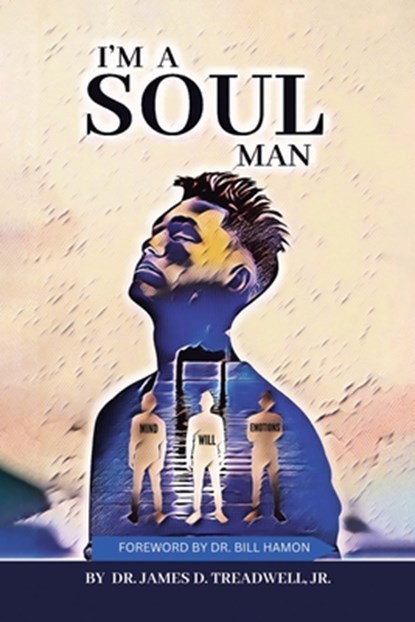 I'm a Soul Man, James D. Treadwell Jr. - Paperback - 9798893097030