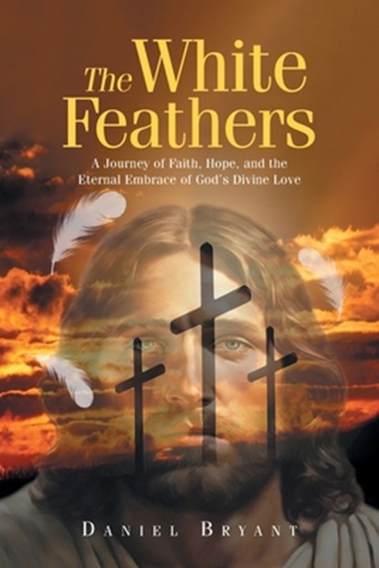 The White Feathers, Daniel Bryant - Paperback - 9798893097054