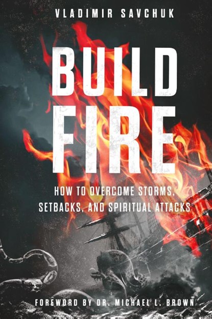 Build Fire, Vladimir Savchuk - Gebonden - 9798893140170
