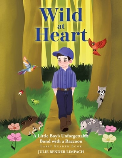 Wild at Heart, Julie Bender Limpach - Paperback - 9798893150261