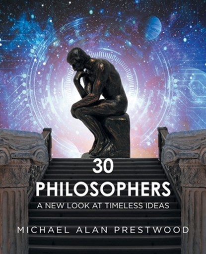 30 Philosophers, Michael Alan Prestwood - Paperback - 9798893152487