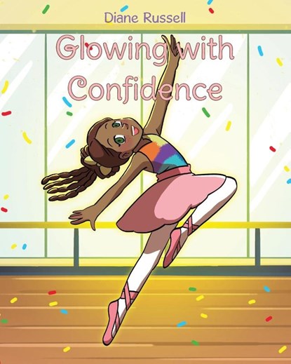 Glowing with Confidence, Diane Russell - Paperback - 9798893154184