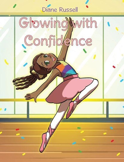 Glowing with Confidence, Diane Russell - Gebonden - 9798893154207