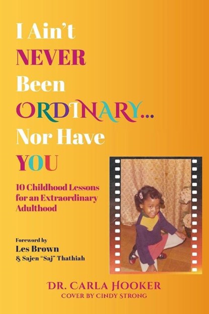 I Ain't Never Been Ordinary...Nor Have You, Carla Hooker - Paperback - 9798893155532