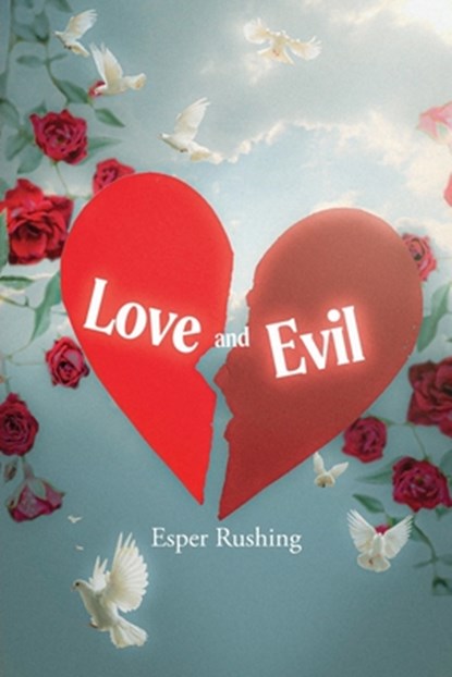 Love and Evil, Esper Rushing - Paperback - 9798893157628