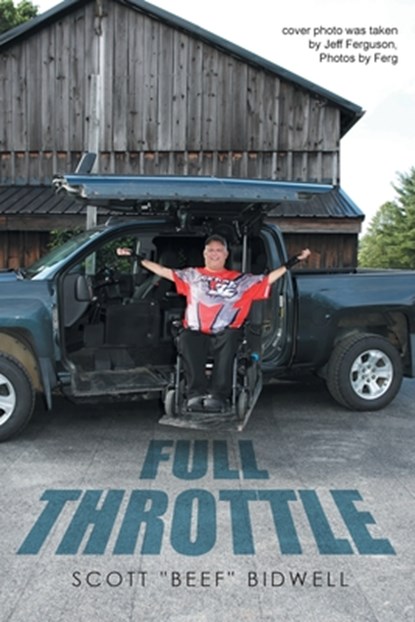 FULL THROTTLE, Scott "Beef" Bidwell - Paperback - 9798893158632