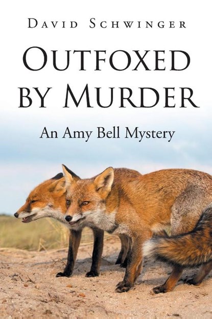 Outfoxed by Murder, David Schwinger - Paperback - 9798893158953