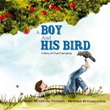 A Boy And His Bird - Julie Kay Thompson - 9798893168426