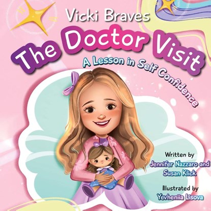 Vicki Braves The Doctor Visit, Jennifer Nazzaro ; Susan Klick - Gebonden - 9798893168884