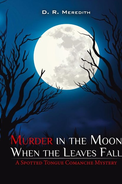 MURDER IN THE MOON WHEN THE LEAVES FALL, D. R. Meredith - Gebonden - 9798893243758