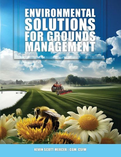 Environmental Solutions for Grounds Management, Kevin Scott Mercer - Paperback - 9798893243925