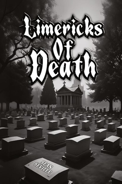 Limericks of Death, Sean Seville - Paperback - 9798893244724