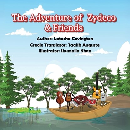 The Adventure of Zydeco and Friends, Latasha Covington - Paperback - 9798893245042
