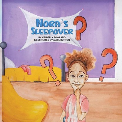 Nora's Sleepover, Kimberly Rowland - Paperback - 9798893247688
